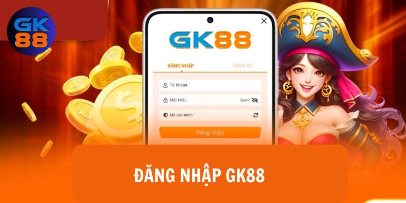 Đăng nhập Gk88 nhanh chóng trên các thiết bị khác nhau